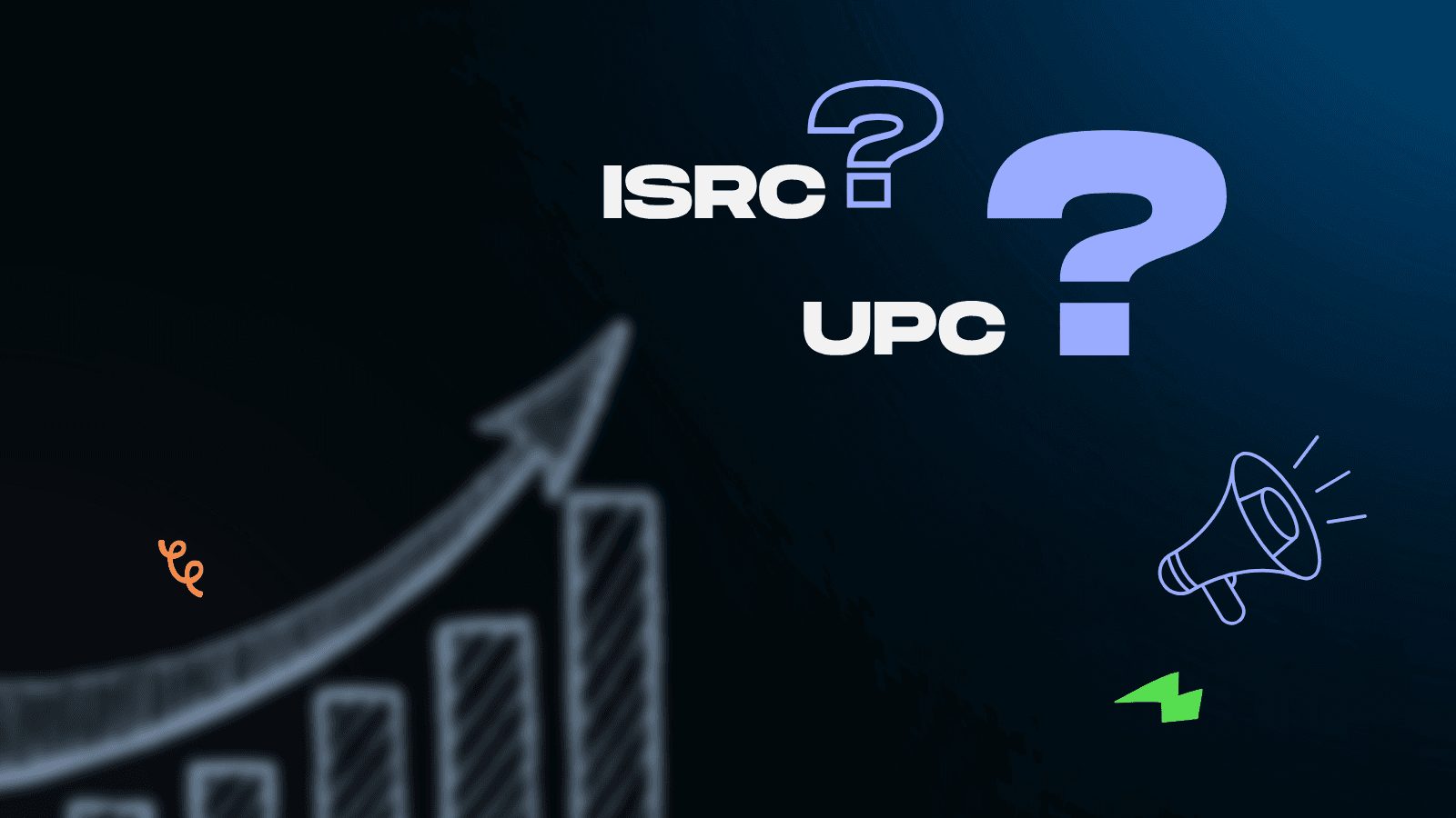 What is ISRC and UPC? A Complete Guide for Independent Artists