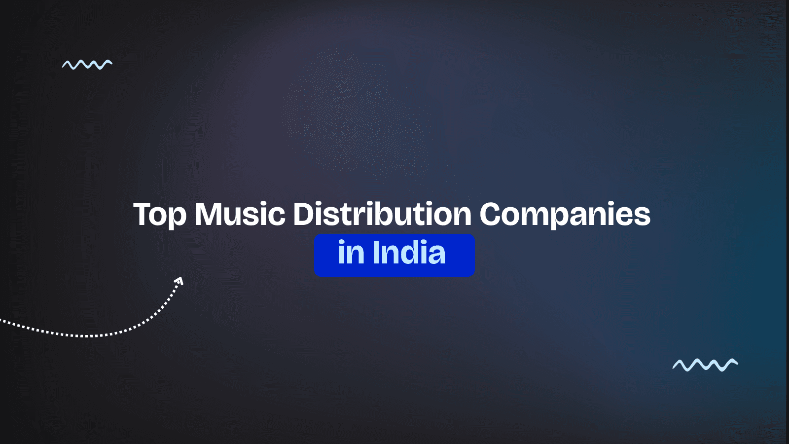 Top Music Distribution Companies in India for Independent Artists (2025 Edition)